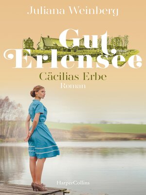 cover image of Gut Erlensee--Cäcilias Erbe
